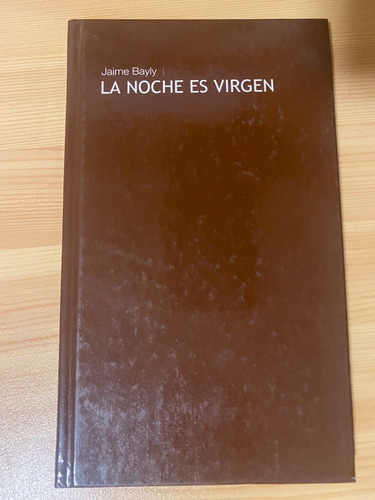 La Noche Es Virgen (jaime Bayly) - Libro