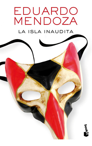La Isla Inaudita - Eduardo Mendoza   - Booket