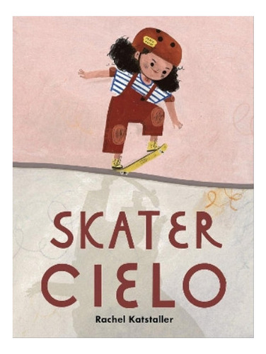 Skater Cielo - Rachel Katstaller. Eb06