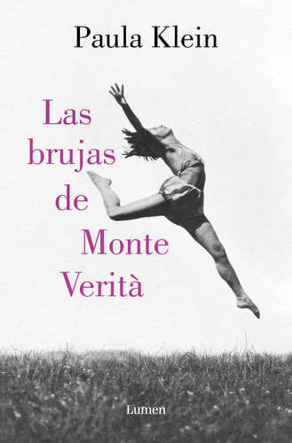 Libro Las Brujas De Monte Verità - Paula Klein - Lumen