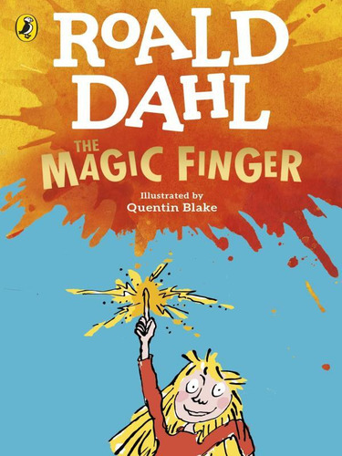 The Magic Finger, De Dahl, Roald. Editorial Penguin Uk, Capa Mole Em
