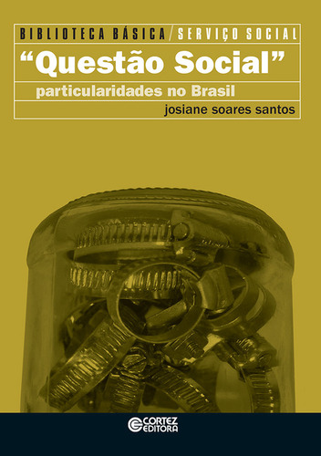  Questão Social: Particularidades No Brasil  -  Josiane Soar