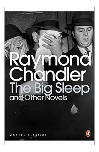 The Big Sleep And Other Novels - Raymond Chandler. Eb4