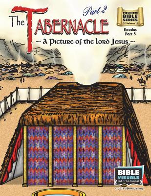 Libro The Tabernacle Part 2, A Picture Of The Lord Jesus:...