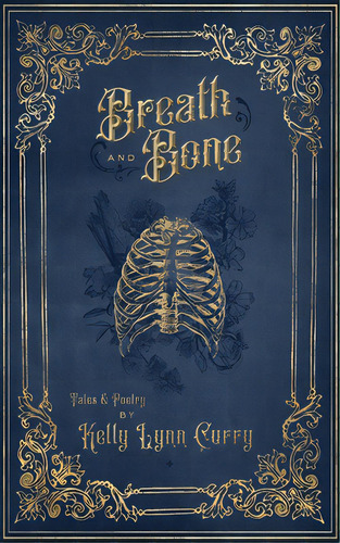 Breath And Bone, De Curry, Kelly Lynn. Editorial Lightning Source Inc, Tapa Blanda En Inglés