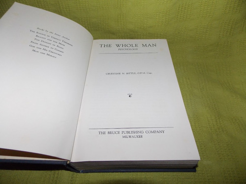 The Whole Man - Celestine N. Bittle - The Bruce Publishing