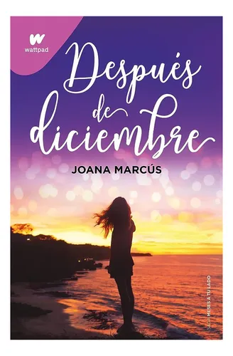 comprar Después De Diciembre De Joana Marcús Wattpad Romance