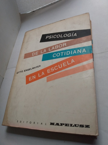 Psicologia De La Labor Cotidiana En La Escuela Engelmayer