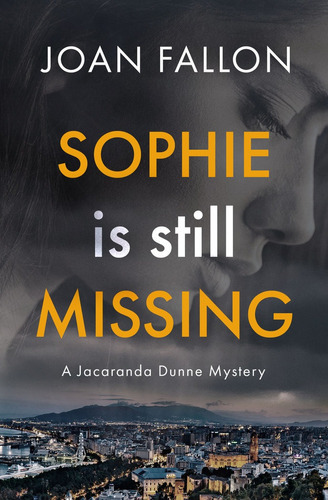 SOPHIE IS STILL MISSING, de FALLON,JOAN. Editorial EDITORIAL CANAL DE DISTRIBUCION, tapa blanda en inglés