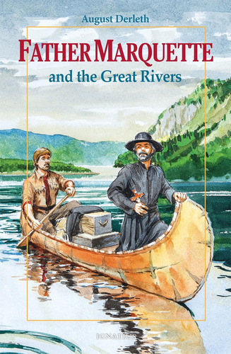 Libro:  Father Marquette And The Great Rivers (vision Books)