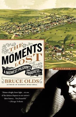 Libro The Moments Lost: A Midwest Pilgrim's Progress - Ol...