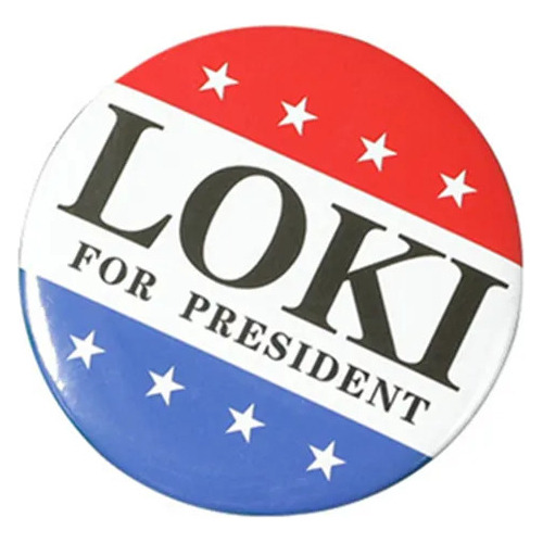 Loki - Pin Boton Loki For President Cosplay Thor Marvel 01