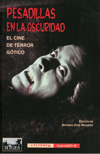 Pesadillas En La Oscuridad. El Cine De Terror Gótico