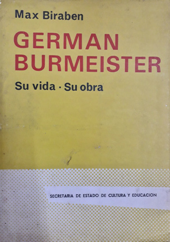 6926 German Burmeister. Su Vida- Su Obra - Biraben, Max