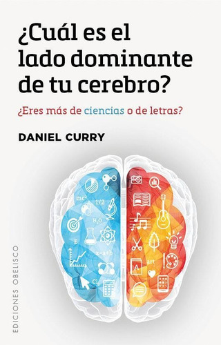 ¿cual Es El Lado Dominante De Tu Cerebro? Daniel Curry