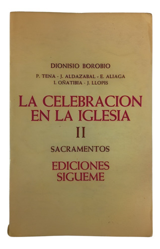 La Celebración En La Iglesia Ii Sacramentos - Borobio