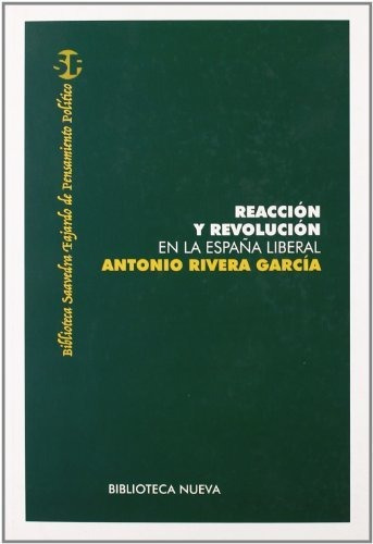 Libro Reaccion Y Revolucion En La Espana Liberal De Rivera