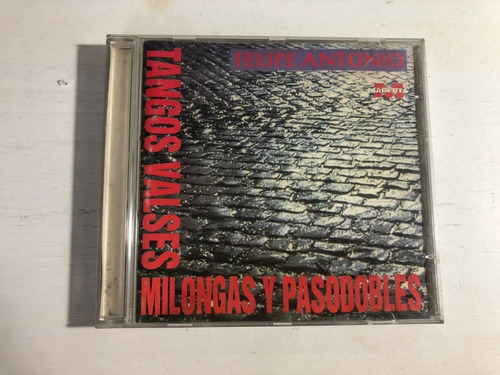 Cd Original Felipe Antonio Tangos Valses Milongas Pasodobles