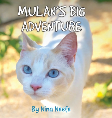 Libro Mulan's Big Adventure: The True Story Of A Lost Kit...