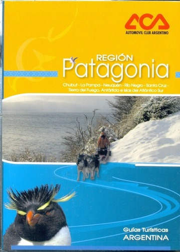 Aca Guia Turistica, Region Patagonia - Sinautor, Sin, De Sinautor, Sinautor. Editorial El Ateneo En Español