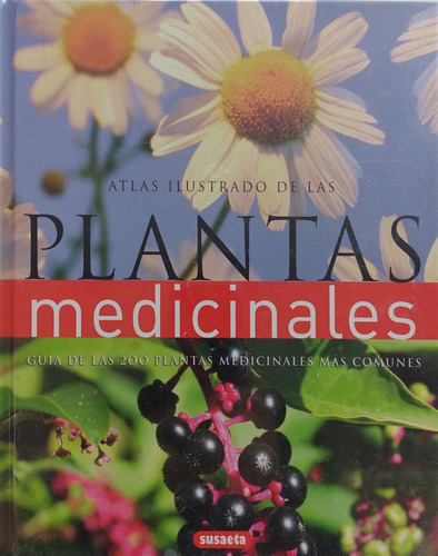 Atlas Ilustrado De Las Plantas Medicinales G,de Las 200 Plan