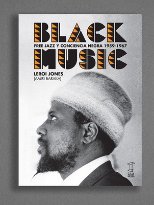 Black Music Free Jazz Y Conciencia Negra 1959-1967 - Black
