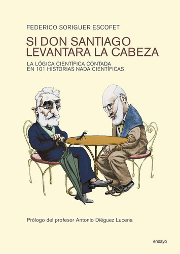 Si Don Santiago Levantara La Cabeza, De Soriguer Escofet, Federico. Editorial Incipit Editores En Español