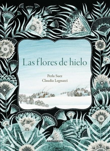 Las Flores De Hielo - Especiales