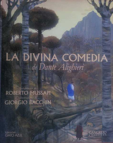 La Divina Comedia: La Divina Comedia, de Dante Alighieri, Roberto Mussapi (Adaptación). Serie 9588296463, vol. 1. Editorial Cangrejo Editores, tapa dura, edición 2013 en español, 2013