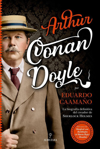 Libro: Arthur Conan Doyle. Caamaño Justo, José Eduardo. Almu
