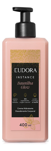 Eudora Instance Creme Hidratante Corporal Baunilha Glow