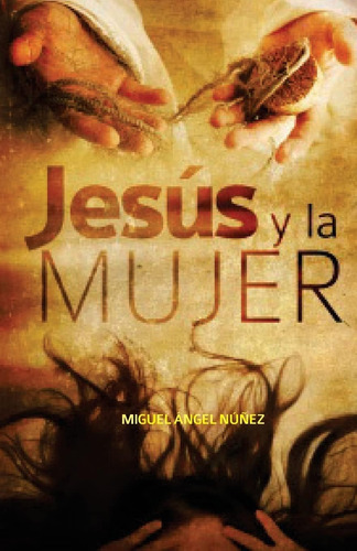Libro: Jesús Y La Mujer (teología) (spanish Edition)