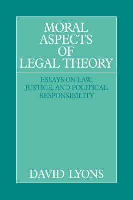 Libro Moral Aspects Of Legal Theory : Essays On Law, Just...