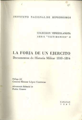 La Forja De Un Ejercito Documentos De Historia Militar 1810