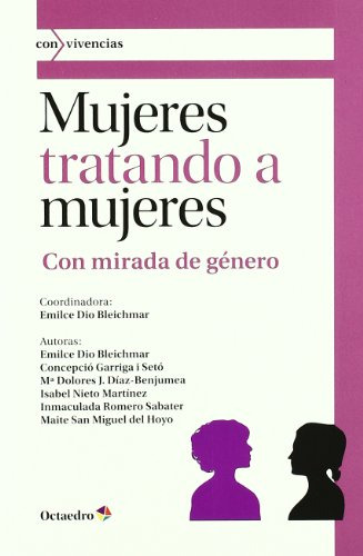 Mujeres Tratando A Mujeres Psicologia  - Aa Vv 