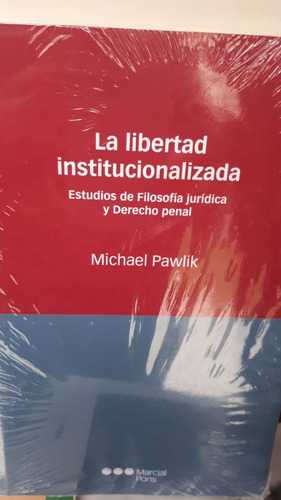 Pawlik - La Libertad Institucionalizada