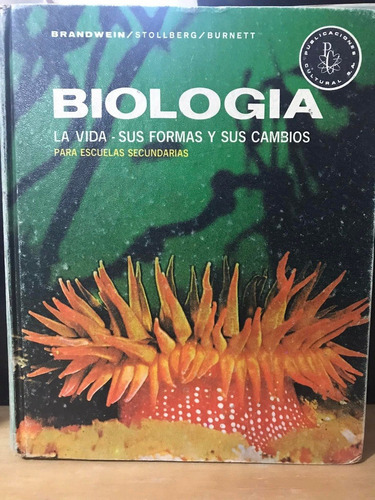 Biología La Vida La Forma Y Sus Cambios