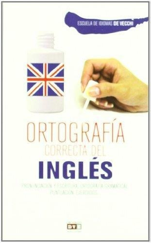 Ortografia Correcta Del Ingles-equipo Editorial-de Vecchi