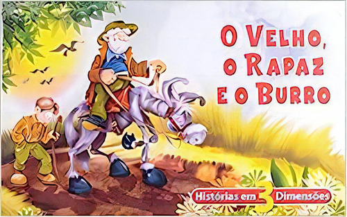 Velho, O Rapaz E O Burro, O, De Impala  Brasil Es. Editora Impala, Capa Mole Em Português