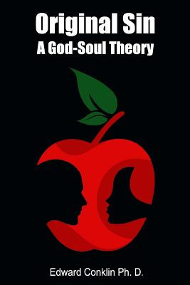 Libro Original Sin: A God-soul Theory - Conklin Ph. D., E...