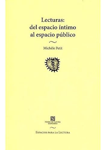 Lecturas: Del Espacio Intimo Al Espacio Publico - Petit Mic