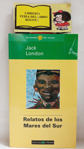 Jack London - Relatos De Los Mares Del Sur - Cuentos -  1998