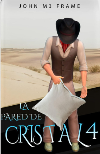 Libro: La Pared De Cristal 4 (spanish Edition)