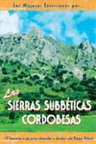 Las Sierras Subbãâ©ticas Cordobesas, De García, Agustín. Editorial Ediciones El Senderista, Tapa Blanda En Español