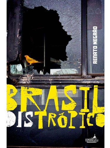 Libro Brasil Dis Tropico De Negrao Renato Humana Letra