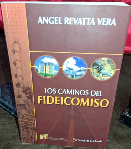 Los Caminos Del Fideicomiso Revatta Bn