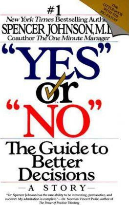 Libro  Yes  Or  No : The Guide To Better Decisions : A St...