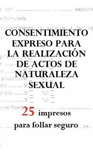 Consentimiento Expreso Para La Realizacion De Actos De Natur