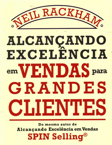 Livro Alcançando Excelência Em Vendas Para Grandes Clientes