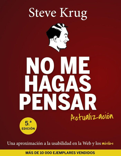 Libro: No Me Hagas Pensar. Actualización. Krug, Steve. Anaya